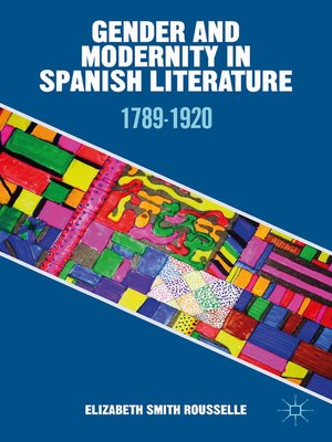 cover image of Gender and Modernity in Spanish Literature
